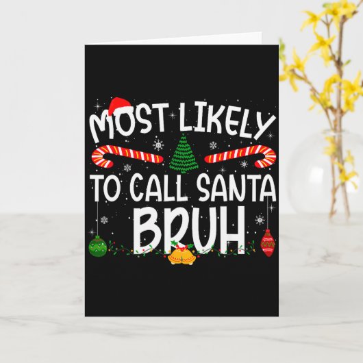 Family Matching Xmas Most Likely To Call Santa Bru Kaart (Gele Bloem)