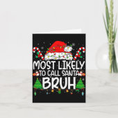 Family Matching Xmas Most Likely To Call Santa Bru Kaart (Voorkant)