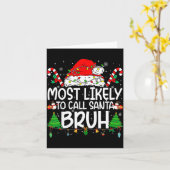 Family Matching Xmas Most Likely To Call Santa Bru Kaart (Gele Bloem)