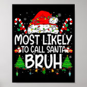 Family Matching Xmas Most Likely To Call Santa Bru Poster (Voorkant)