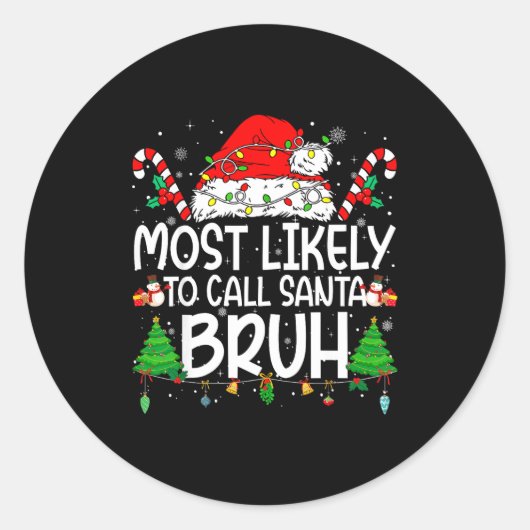 Family Matching Xmas Most Likely To Call Santa Bru Ronde Sticker (Voorkant)