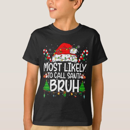 Family Matching Xmas Most Likely To Call Santa Bru T-shirt (Voorkant)
