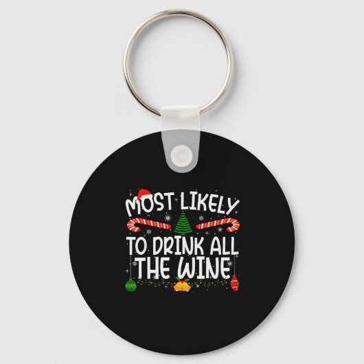 Family Matching Xmas Most Likely To Drink All The Sleutelhanger (Voorkant)