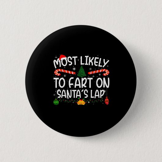 Family Matching Xmas Most Likely To Fart On Santa' Ronde Button 5,7 Cm (Voorkant)