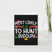Family Matching Xmas Most Likely To Hunt Rudolph  Kaart (Voorkant)
