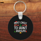 Family Matching Xmas Most Likely To Hunt Rudolph Sleutelhanger (Voorkant)