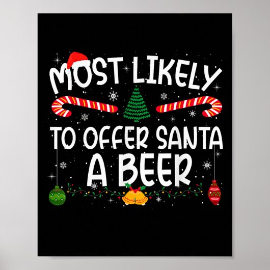 Family Matching Xmas Most Likely To Offer Santa A  Poster (Voorkant)
