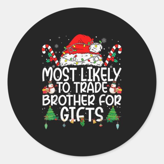 Family Matching Xmas Most Likely To Trade Brother  Ronde Sticker (Voorkant)