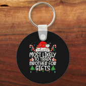 Family Matching Xmas Most Likely To Trade Brother Sleutelhanger (Voorkant)