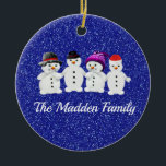 Family of Four Snowmen Blue Sparkle Winter Keramisch Ornament<br><div class="desc">Snowmen Family of Four Personalized design with name or short zin of your Selce. Personalize with your familiy name as shown or create your very own special message. Perfect design for the winter foliday season.</div>