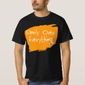 Family Over Everything Tee T-shirt (Voorkant)