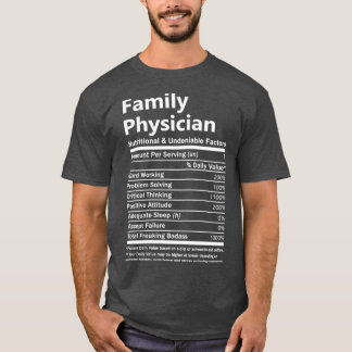 Family Physician Nutritional And Undeniable Factor T-shirt