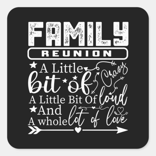 Family Reunion A Little Bit Of Crazy Vierkante Sticker (Voorkant)