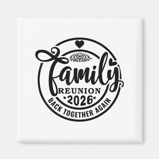 Family Reunion Back Together Again Funny Family Re Magneet (Voorkant)
