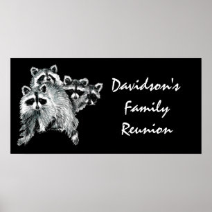 Family Reunion Custom Funny Sign Cute Raccin Poster