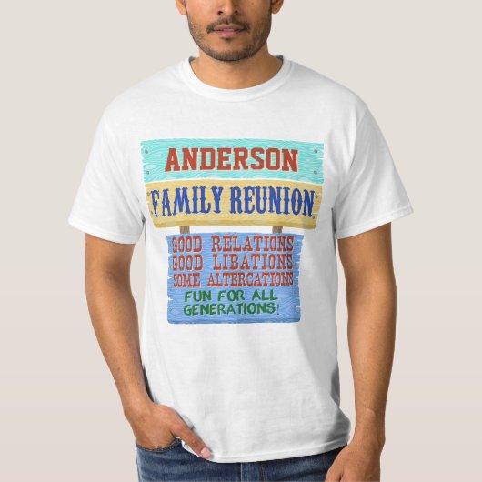 Family Reunion Funny Wooden Sign | Aangepaste naam T-shirt (Voorkant)