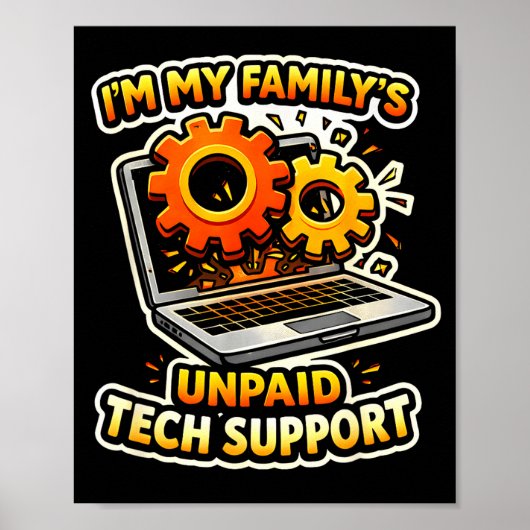 Family’s unpaid tech support funny tech nerd poster (Voorkant)