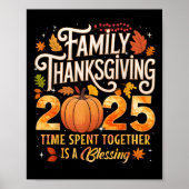 Family Thanksgiving 2025 Time Spent Together Is Bl Poster (Voorkant)
