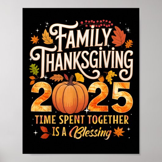Family Thanksgiving 2025 Time Spent Together Is Bl Poster (Voorkant)
