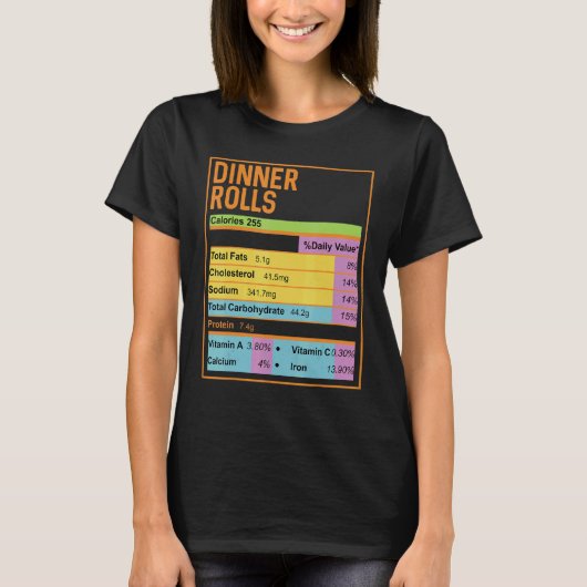 Family Thanksgiving  Dinner Rolls Nutrition Facts T-shirt (Voorkant)