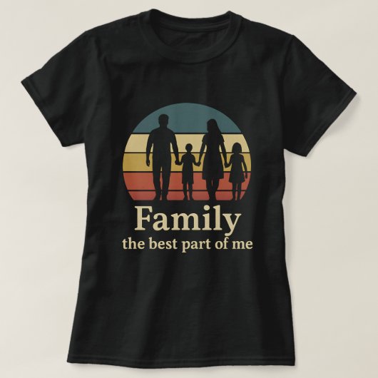 Family the Best Part of Me – Love Parenting  T-shirt (Design voorkant)