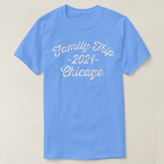 Family Trip 2021 Chicago Illinois  Group Va T-shirt (Design voorkant)