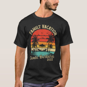 Family Vacation 2022 Californische Santa Barb T-shirt