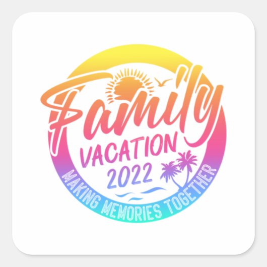 Family Vacation Making Memories Together Classic  Vierkante Sticker (Voorkant)