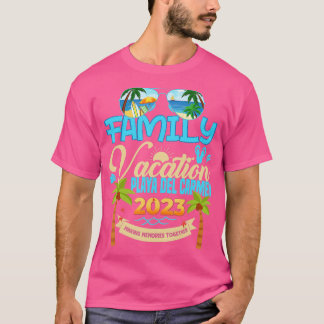 Family Vacation Playa Del Carmen 2023 Mexico Vacat T-shirt