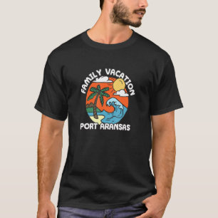 Family Vacation Port Aransas Beach Texas Beach T-shirt