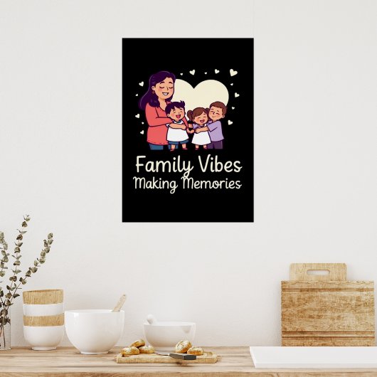 Family Vibes Making Memories - Funny vacation Poster (Keuken)