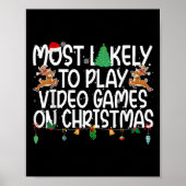 Family Xmas Most Likely To Play Video Games On Chr Poster (Voorkant)