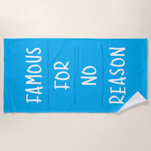 Famous for No Reason Strandlaken (Voorkant)