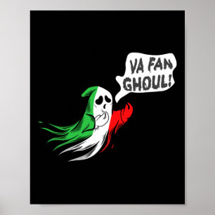 Fan Ghoul Voor Mannen Vrouwen Italiaans Grappig Ha Poster