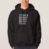Fan van heavy metal-muziek lijst Thrash Speed Doom Hoodie (Voorkant)