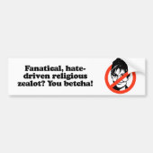 Fanatical zealot - You Betcha Bumpersticker (Voorkant)