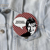 Fanatical zealot - You Betcha Ronde Button 4,0 Cm (In situ)