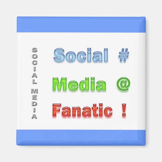 Fanatiek op sociale media magneet (Voorkant)