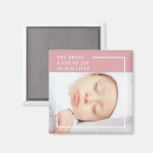 Fancy Cute Baby Foto | Roze en wit | Citaat Magneet (Voorkant / Achterkant)