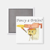 Fancy een Brulee Quirky Dessert Funny Cartoon Art Magneet (Voorkant / Achterkant)