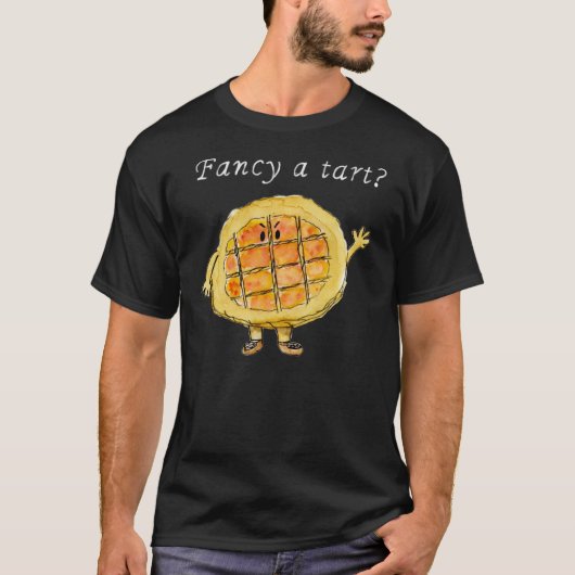 Fancy een Tart Funny Treacle Tart Quirky Cake Art T-shirt (Voorkant)