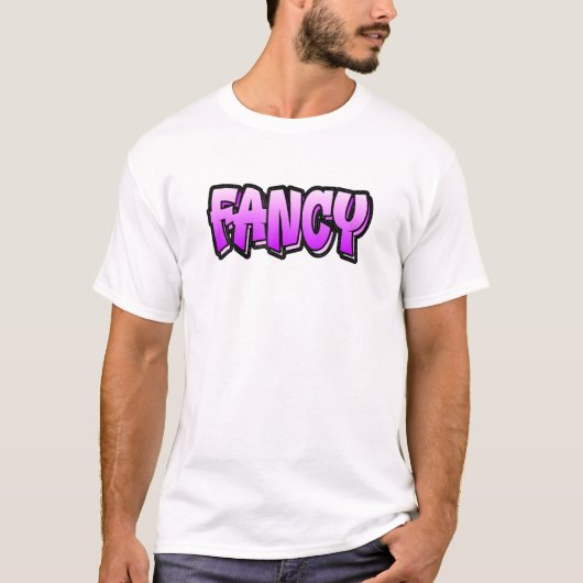 Fancy graffiti-stijl met Fancy 1 T-shirt (Voorkant)