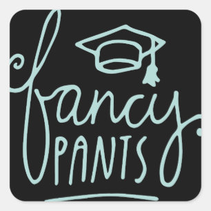 Fancy Pants Funny Afstudeerder Vierkante Sticker
