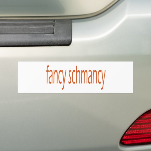 fancy schmanie bumpersticker (Op auto)