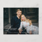 Fancy Script Love is Patient Wedding Postponement Aankondigingskaart (Voorkant)