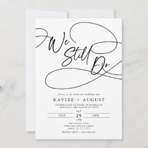 Fancy Script "We Still Do" Wedding Vow Renewal Kaart