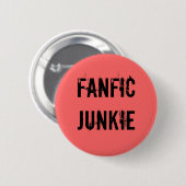 Fanfic Junkie Button (Voorkant /achterkant)
