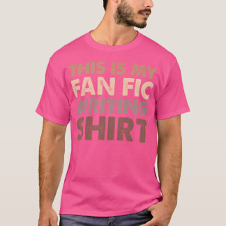 Fanfictie Schrijver Dit is mijn fanatieke schrijve T-shirt