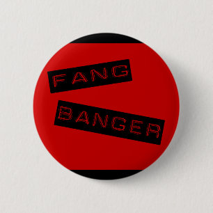 Fang Banger Button