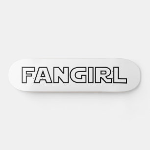 FANGIRL PERSOONLIJK SKATEBOARD